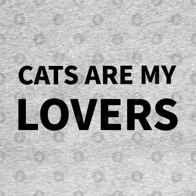 Cats are my lovers by MoreThanThat